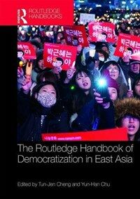 Routledge handbook of democratization in East Asia