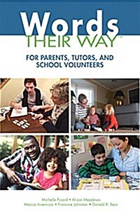 Words Their Way for Parents, Tutors, and School Volunteers (Paperback)