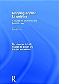 Mapping Applied Linguistics : A Guide for Students and Practitioners (Hardcover, 2 ed)