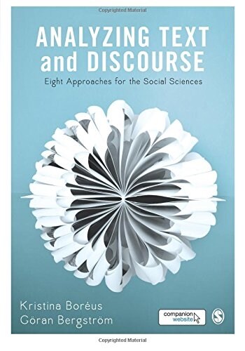 Analyzing Text and Discourse : Eight Approaches for the Social Sciences (Paperback)