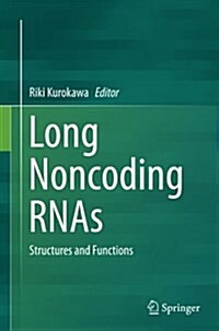 Long Noncoding Rnas: Structures and Functions (Paperback, Softcover Repri)