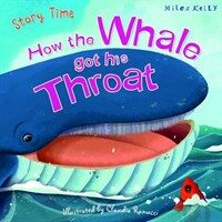 Just So Stories How the Whale Got His Throat (Paperback)