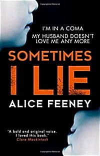 Sometimes I Lie (Paperback)