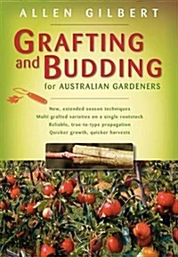 Grafting and Budding for Australian Gardeners (Paperback)