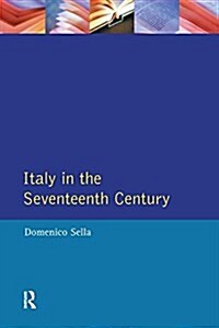 ITALY IN THE SEVENTEENTH CENTURY (Hardcover)