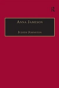 Anna Jameson : Victorian, Feminist, Woman of Letters (Paperback)