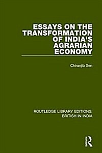 Essays on the Transformation of Indias Agrarian Economy (Hardcover)