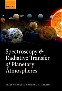 Spectroscopy and Radiative Transfer of Planetary Atmospheres (Hardcover)