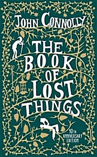 The Book of Lost Things 10th Anniversary Edition (Hardcover)