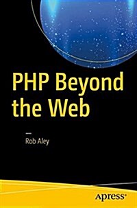 PHP Beyond the Web (Paperback)