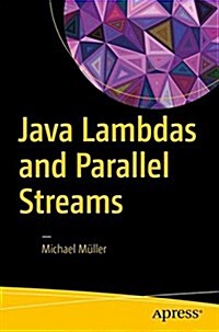 Java Lambdas and Parallel Streams (Paperback)