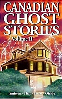 Canadian Ghost Stories: Volume II (Paperback)