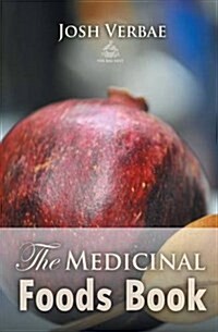 The Medicinal Foods Book (Paperback)