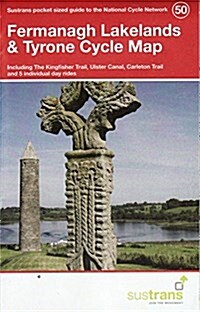 Fermanagh Lakelands & Tyrone Cycle Map 50 : Including the Kingfisher Trail, Ulster Canal, Carleton Trail and 5 Individual Day Rides (Sheet Map, folded)