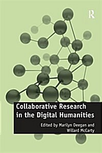 Collaborative Research in the Digital Humanities (Paperback)