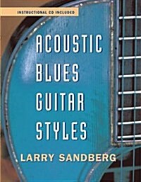 ACOUSTIC BLUES GUITAR STYLES (Hardcover)