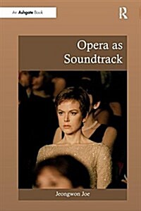 OPERA AS SOUNDTRACK (Paperback)