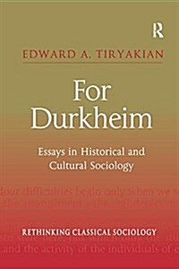 For Durkheim : Essays in Historical and Cultural Sociology (Paperback)