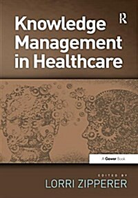 Knowledge Management in Healthcare (Paperback)