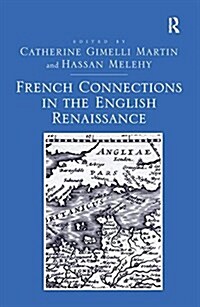 French Connections in the English Renaissance (Paperback)