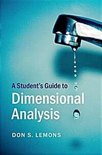 A Students Guide to Dimensional Analysis (Hardcover)