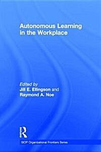 Autonomous Learning in the Workplace (Hardcover)