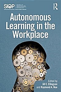 Autonomous Learning in the Workplace (Paperback)