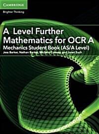 A Level Further Mathematics for OCR A Mechanics Student Book (AS/A Level) (Paperback)