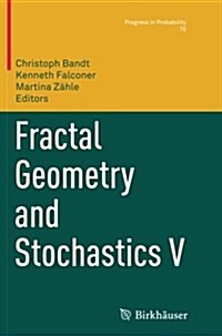 Fractal Geometry and Stochastics V (Paperback, Softcover Repri)