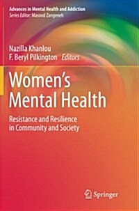 Womens Mental Health: Resistance and Resilience in Community and Society (Paperback, Softcover Repri)