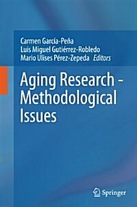 Aging Research - Methodological Issues (Paperback, Softcover Repri)