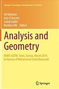 Analysis and Geometry: Mims-Ggtm, Tunis, Tunisia, March 2014. in Honour of Mohammed Salah Baouendi (Paperback, Softcover Repri)