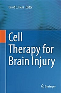 Cell Therapy for Brain Injury (Paperback, Softcover Repri)