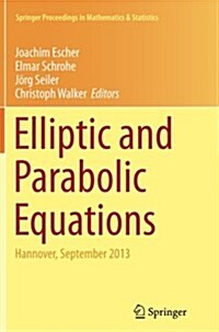 Elliptic and Parabolic Equations: Hannover, September 2013 (Paperback, Softcover Repri)
