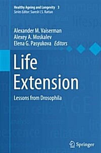 Life Extension: Lessons from Drosophila (Paperback, Softcover Repri)