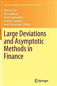 Large Deviations and Asymptotic Methods in Finance (Paperback, Softcover Repri)