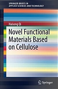 Novel Functional Materials Based on Cellulose (Paperback)