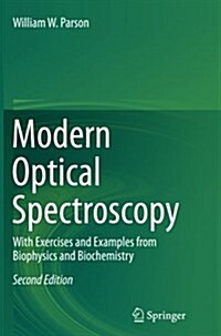 Modern Optical Spectroscopy: With Exercises and Examples from Biophysics and Biochemistry (Paperback, 2, Softcover Repri)