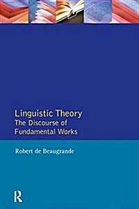 Linguistic Theory : The Discourse of Fundamental Works (Hardcover)