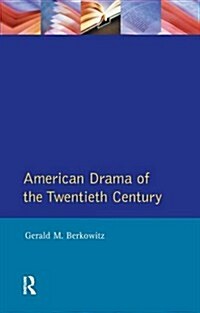 American Drama of the Twentieth Century (Hardcover)