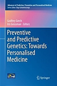 Preventive and Predictive Genetics: Towards Personalised Medicine (Paperback, Softcover Repri)