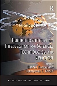 Human Identity at the Intersection of Science, Technology and Religion (Paperback)