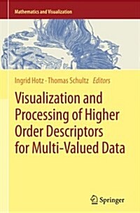 Visualization and Processing of Higher Order Descriptors for Multi-Valued Data (Paperback, Softcover Repri)