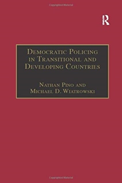 Democratic Policing in Transitional and Developing Countries (Paperback)