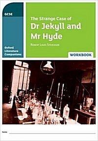 Oxford Literature Companions: The Strange Case of Dr Jekyll and Mr Hyde Workbook (Paperback)