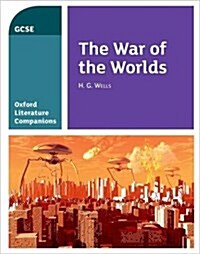 Oxford Literature Companions: The War of the Worlds (Paperback)
