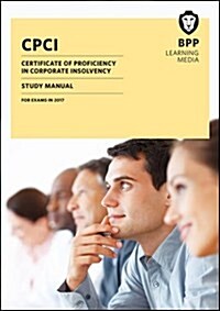 CPCI Certificate of Proficiency in Corporate Insolvency : Study Manual (Paperback)
