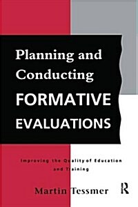 Planning and Conducting Formative Evaluations (Hardcover)
