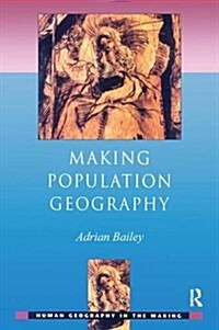 MAKING POPULATION GEOGRAPHY (Hardcover)