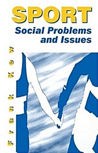 Sport: Social Problems and Issues (Hardcover)